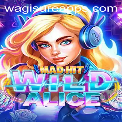 Exploring MadHitWildAlice: A Unique Gaming Experience with WagiSure.COM